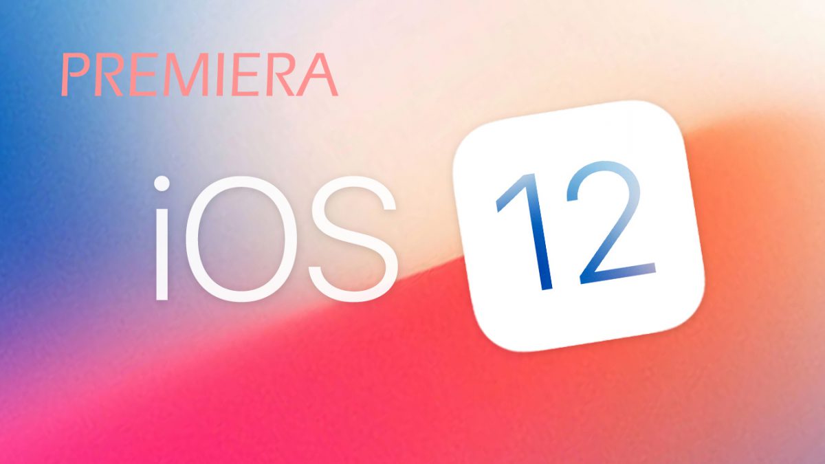 Już dziś premiera iOS 12! Najważniejsze informacje oraz lista urządzeń